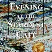 Sunday Evening at the Stardust Cafe