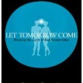 Let Tomorrow Come