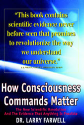 How Consciousness Commands Matter