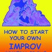 How to Start Your Own Improv Comedy Group