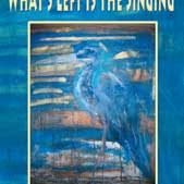 What's Left is the Singing