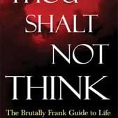 Thou Shalt Not Think