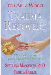 Trauma Recovery: You are a Winner