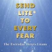 Send Lite to Every Fear