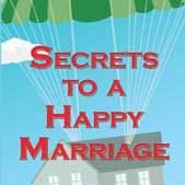 Secrets to a Happy Marriage