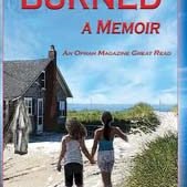 Burned: A Memoir