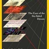 The Case of the Six-Sided Dream