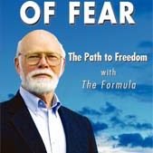 The End of Fear; the Path to Freedom with the Formula