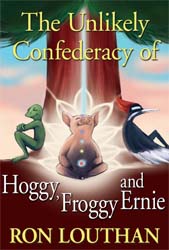 The Unlikely Confederacy of Hoggy, Froggy and Ernie