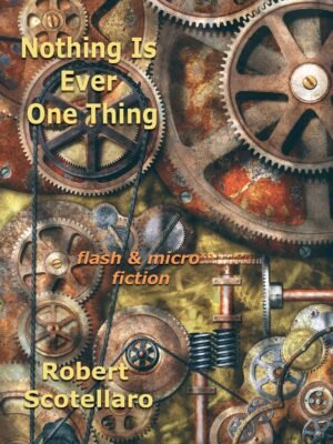 Nothing Is Ever One Thing