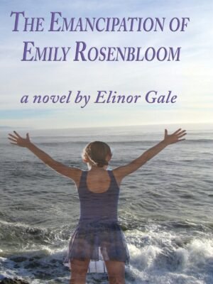 The Emancipation of Emily Rosenbloom