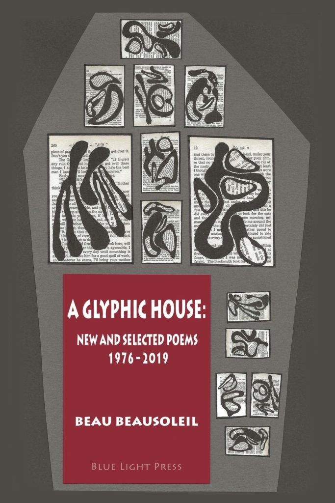 A Glyphic House: New and Selected Poems 1976 – 2019