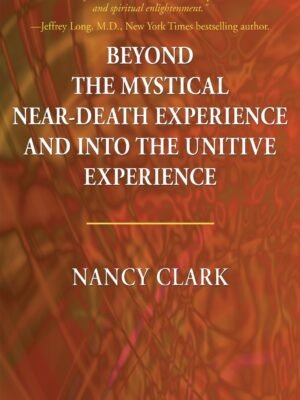Beyond the Mystical Near-Death Experience