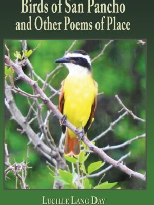 Birds of San Pancho and Other Poems of Place