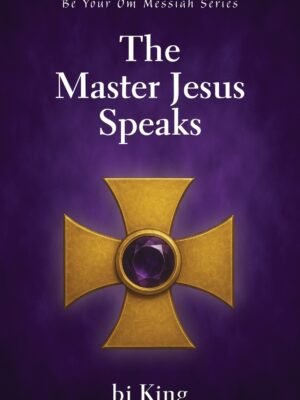 The Master Jesus Speaks