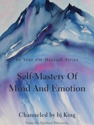 SELF-MASTERY OF MIND AND EMOTION
