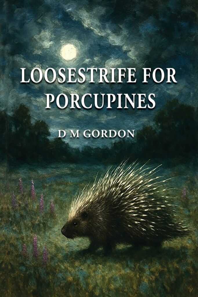 Loosestrife for Porcupines